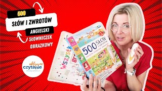 Obrazkowy i mówiący słownik polsko-angielski. 500 słów i zwrotów z piórem Kakadu KSIĄŻKI DLA DZIECI