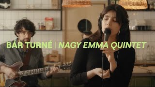 BÁR TURNÉ I Nagy Emma Quintet