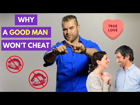7 Reasons Good Men DON’T Cheat | James M Sama 7 Reasons Good Men DON’T Cheat | James M Sama