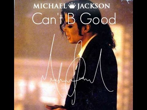 ♫Michael Jackson -Can't B Good - YouTube