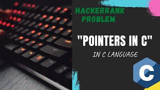 4.Pointers in C/Hackerrank Solution/Programming in C.