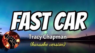 FAST CAR - TRACY CHAPMAN (karaoke version)