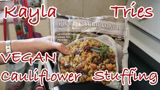 Kayla Tries Trader Joe's #THANKSGIVING Season | #VEGAN Riced Cauliflower Stuffing