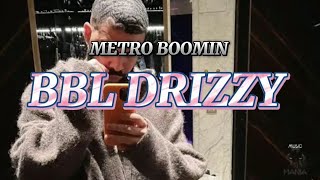 METRO BOOMIN - BBL DRIZZY (LYRICS)(Drake diss)