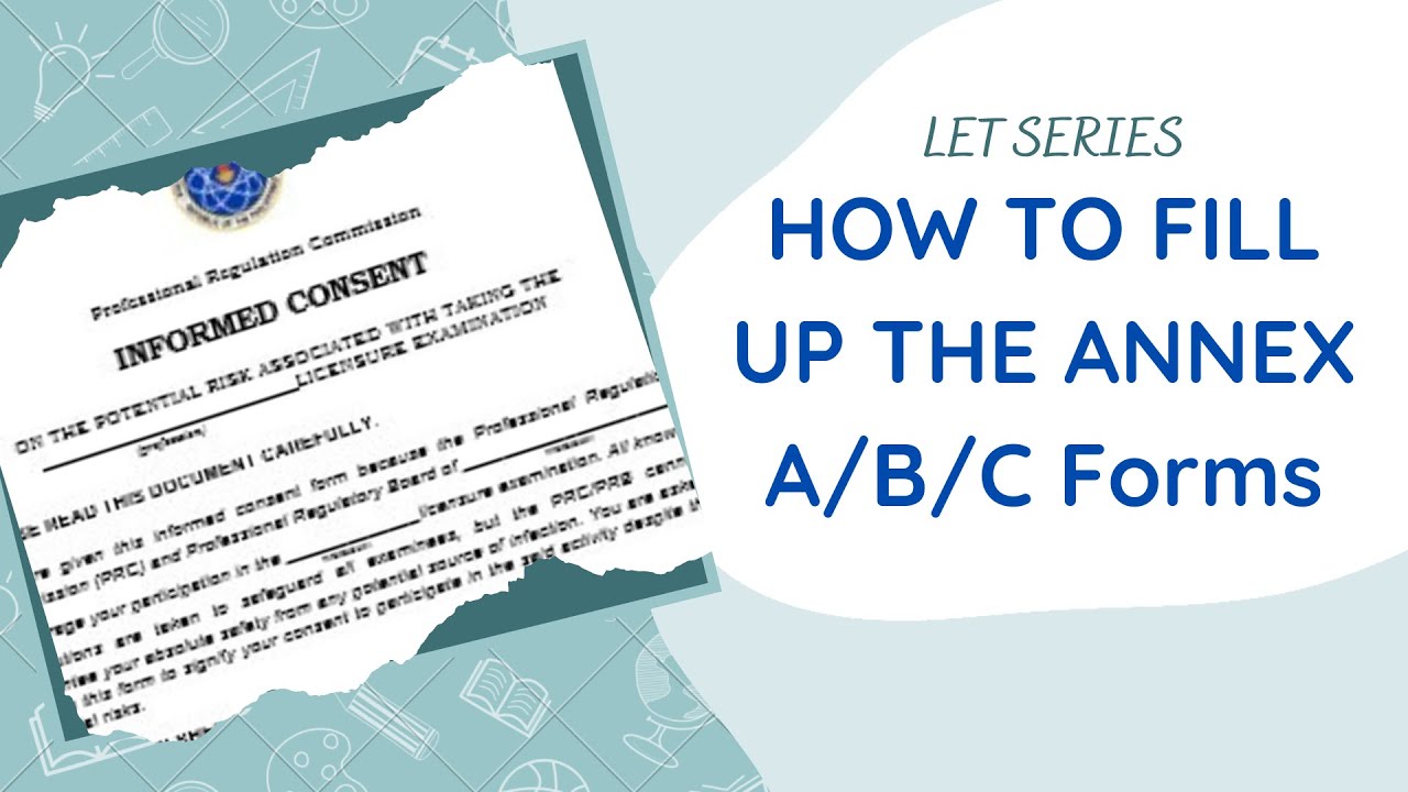 LET SERIES - Episode 19: HOW TO FILL UP THE ANNEX A/B/C Forms - YouTube