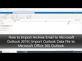 How to Import Archive Email | Pst Files to Microsoft 365 Outlook | Outlook 2019 | Outlook 2021