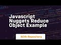 Javascript nuggets reduce object example