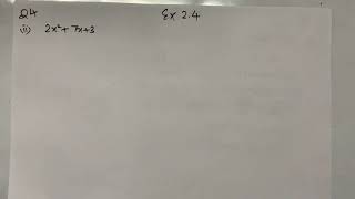 Exercise 2.4|Question4 (ii) 2x²+7x+3 |How to factorise the polynomial|Class 9 NCERT MATHS SOLUTION