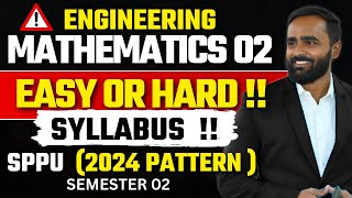 ENGINEERING MATHEMATICS 2 |EASY OR HARD SYLLABUS |SPPU 2024 PATTERN|PRADEEP SIR