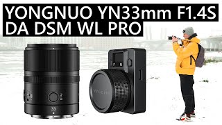 Объектив с Фоллоу-Фокусом? Yongnuo YNLens 33mm F/1.4S DA DSM WL PRO