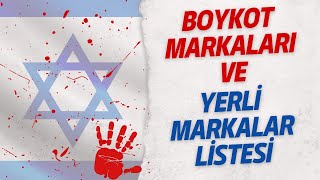 Boykot Markaları ve Yerli Markalar Listesi (Detaylı)