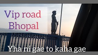 VIP Road bhopal / bhopal lake / bada talab