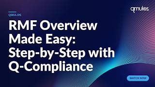 RMF Overview Made Easy: Step-by-Step Using Q-Compliance