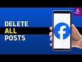 How to Delete ALL POSTS on Facebook (2024)