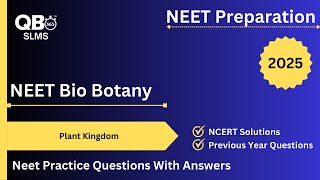 NEET | Bio  Botany | Plant Kingdom |