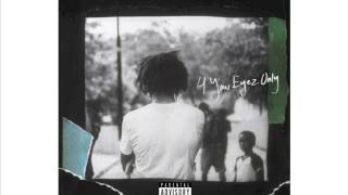 J Cole - 4 Your Eyez Only - 02 Immortal