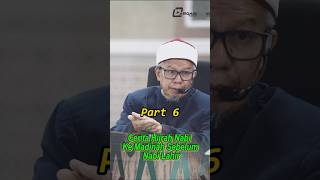 Cerita Hijrah Nabi ke Madinah - Part 6