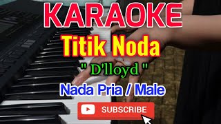 Titik Noda Karaoke - Karaoke Titik Noda - D'lloyd