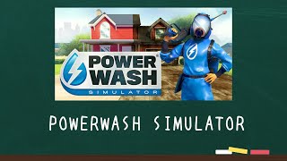 【#03】パワーウォッシュシミュレーターで遊ぶ【POWERWASH SIMULATOR】