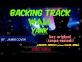 BACKING TRACK WALI - YANK (TANPA MELODI)