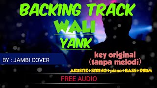 BACKING TRACK WALI - YANK (TANPA MELODI)