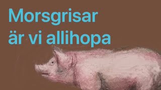 Morsgrisar är vi allihopa (med text) | Traditionell julsång/midsommarsång