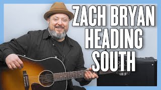 Zach Bryan Heading South Guitar Lesson + Tutorial
