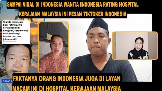 HOSPITAL MALAYSIA DI RATING RENDAH YANG BENAR SAJA INI PESAN TIKTOKER INDONESIA