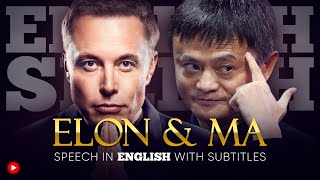ENGLISH SPEECH | ELON MUSK & JACK MA: Elon Musk & Jack Ma: Billionaires Debate (English Subtitles)