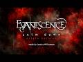 Evanescence - Calm Down (Origin Version)