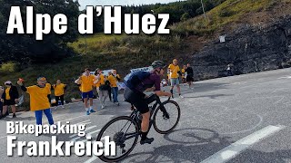 Alpe d’Huez | Tour de France Femmes | BIkepacking Frankreich | Teil 4 | 730km, 17.000hm