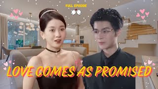 【Love Comes as Promised】-Full Episode 📺 -I get a treasure man🥰🤩