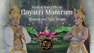 Gayatri Mantram  Bali - Wadon Bali Official Voc. Mawar Feat Ajik Bram