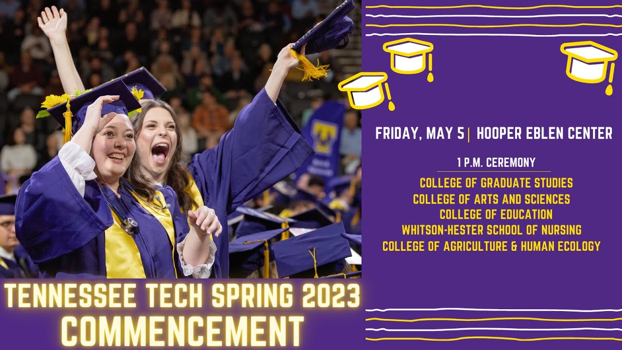 1 PM - Tennessee Tech University Spring Commencement - May 5, 2023 ...