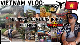 🇻🇳Vietnam Vlog EP. 3: Trending Locations in Ho Chi Minh City, Vietnam📍✨| Ramli Peralta