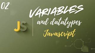 JavaScript Variables and Data Types Explained | Complete Beginner’s Guide to Modern JavaScript