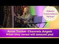 Anne Tucker Channels Angelic Wisdom