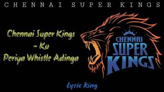 Chennai Super Kings Anthem : Full Anthem Lyrics I CSK I Thala Dhoni I Tamil Anthem I Whistle Podu