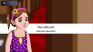 The Little Girl | Animation in English | Class 9 | Beehive | CBSE