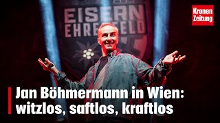 Jan Böhmermann in Wien: witzlos, saftlos, kraftlos | krone.tv NEWS