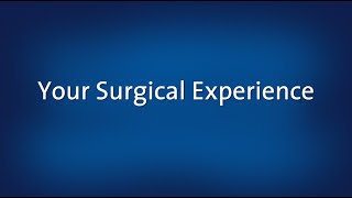 Duke Health Inpatient Hip and Knee Joint Replacement: Your Surgical Experience