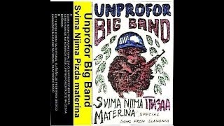 UNPROFOR BIG BAND - ZVUCI UNPROFOR BIG BENDA