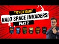 Making Halo Space Invaders Game In Python! Part 2 - Player Controls