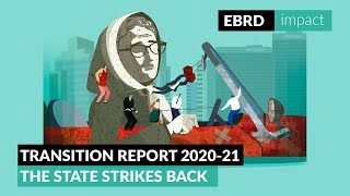 Transition Report 2020-21: The state strikes back