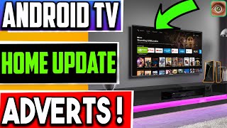 🔴ANDROID TV UPDATED WITH HOME SCREEN ADVERTS !