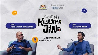 GAJI MINIMUM dari sudut pandangan Kesatuan Sekerja 🎙️ Episod 4 - Podcast KESUMA Jiwa