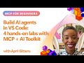 Build AI agents in VS Code: 4 hands-on labs with MCP + AI Toolkit