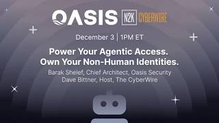 Securing AI Agents & Non-Human Identities (CyberWire Interview)