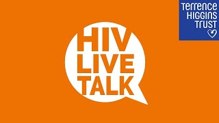 HIV Live Talk: Living with HIV and other long term conditions