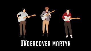 Undercover Martyn - Two Door Cinema Club ll Fan Made Lyrics